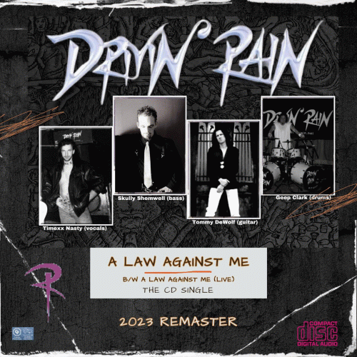 Drivin' Rain : A Law Against Me